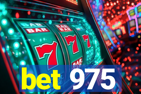 bet 975